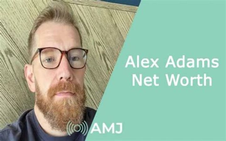 Alex Adams Net Worth: Unveiling the Wealth of a Remarkable Entrepreneur