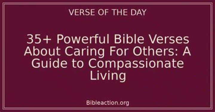 Bible Verses About Treating Others: A Guide to Living a Compassionate Life