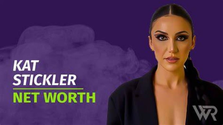 Discovering Kat Stickler's Net Worth: A Comprehensive Overview