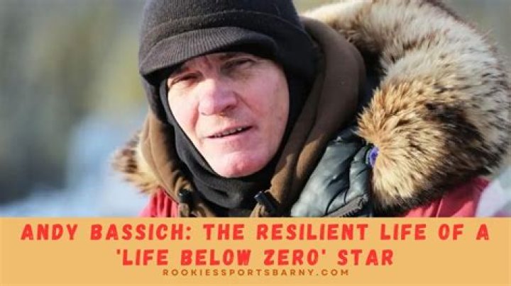 Discovering the Life of Andy Bassich: A Journey Through the Alaskan Wilderness