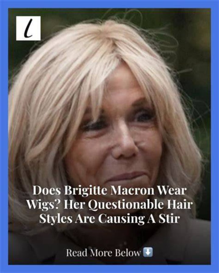 Is Brigitte Macron Wearing a Wig? The Truth Behind Her Iconic Hairstyles