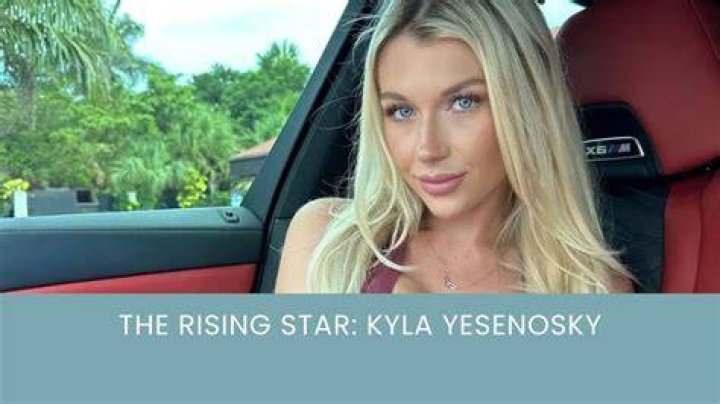 Kyla Yesenosky: The Rising Star of Social Media and Beyond