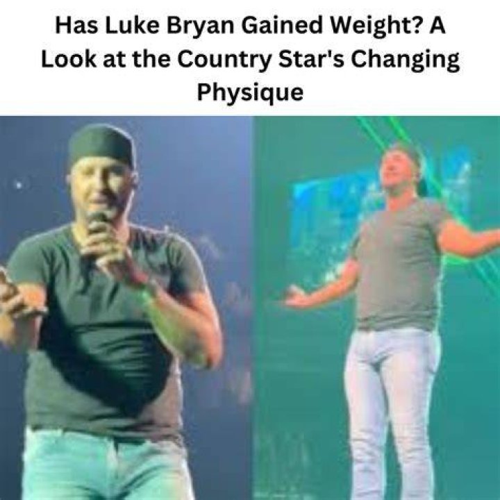 Luke Bryan Weight Gain: Understanding the Changes in His Physique