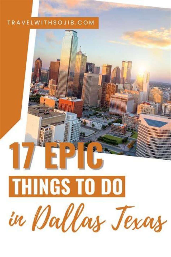The Ultimate Guide to Unforgettable Experiences: What to Do in Dallas