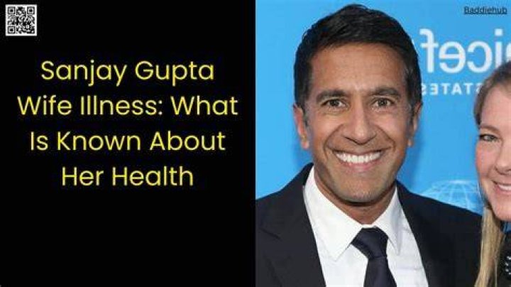 Understanding Dr. Sanjay Gupta's Wife's Illness: A Deep Dive into Their Journey