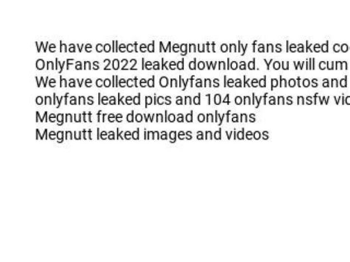 Unveiling the Intrigues of Megnutt Leaks