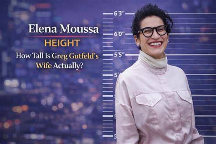 Unveiling the Mystery of Elena Moussa's Height